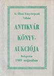 Kárpáti Miklós (szerk.) - Az Állami Könyvterjesztő Vállalat antikvár könyvaukciója Budapesten 1989 májusában [antikvár]