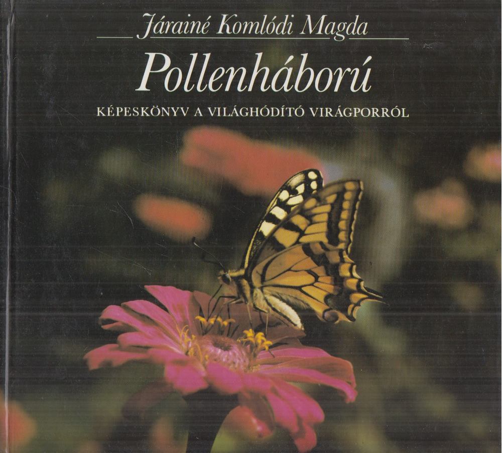 Járainé Komlódi Magda - Pollenháború [antikvár]