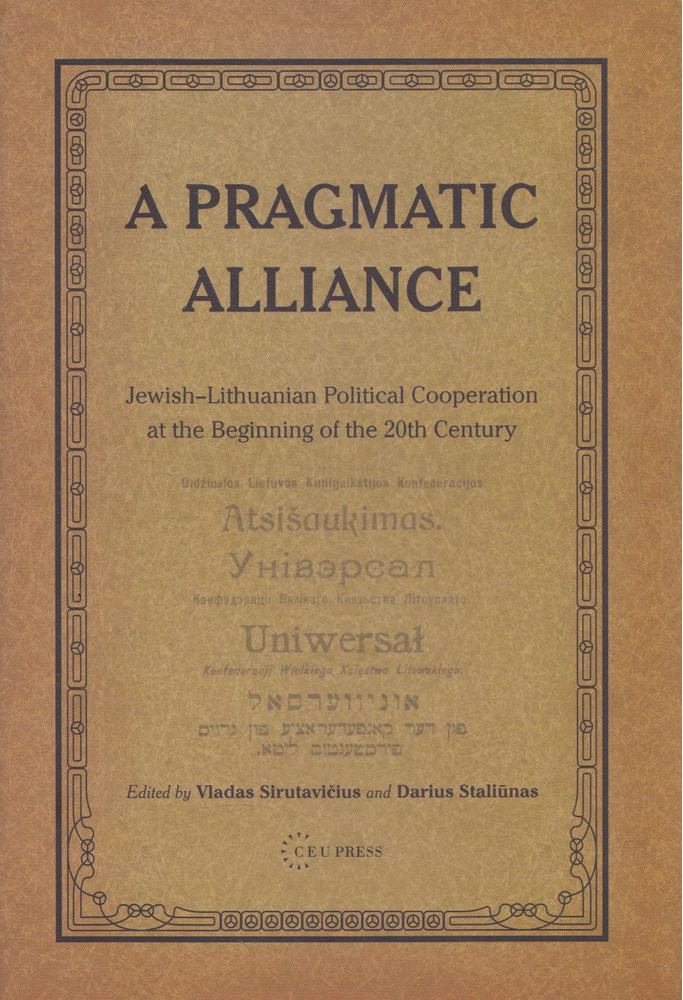 Vladas Sirutavicius, Darius Staliunas - A Pragmatic Alliance [antikvár]