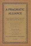 Vladas Sirutavicius, Darius Staliunas - A Pragmatic Alliance [antikvár]