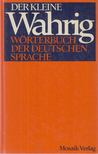 Gerhard Wahrig - Der kleine Wahrig [antikvár]