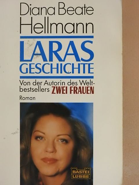 Diana Beate Hellmann - Laras Geschichte [antikvár]