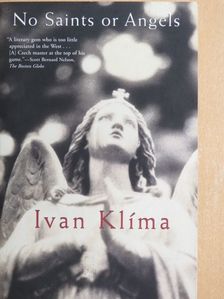 Ivan Klíma - No Saints or Angels [antikvár]