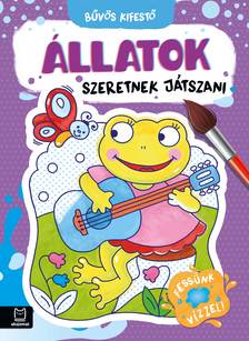 Szilvásy András - Bűvös kifestő. Állatok szeretnek játszani
