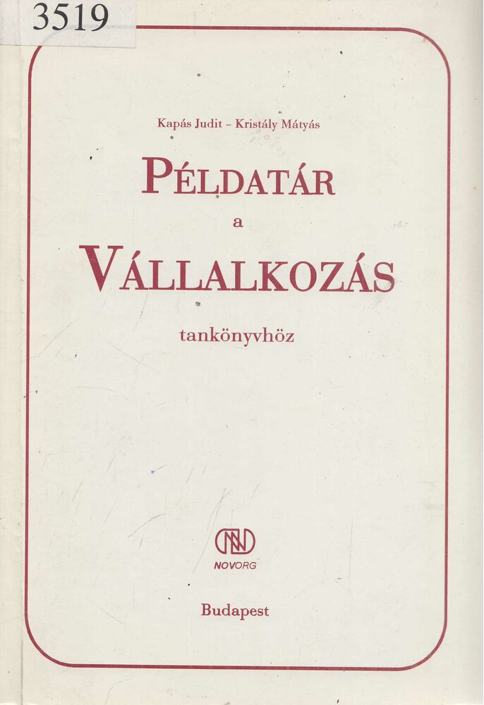 Kapás Judit, Kristály Mátyás - Példatár a Vállalkozás tankönyvhöz [antikvár]