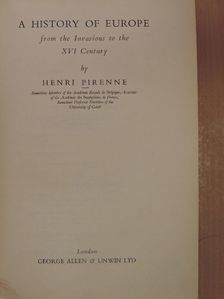 Henri Pirenne - A History of Europe from the Invasions to the XVI Century [antikvár]