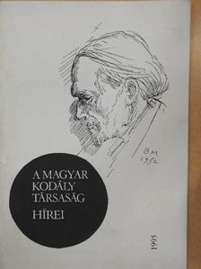 Bónis Ferenc - A Magyar Kodály Társaság Hírei [antikvár]