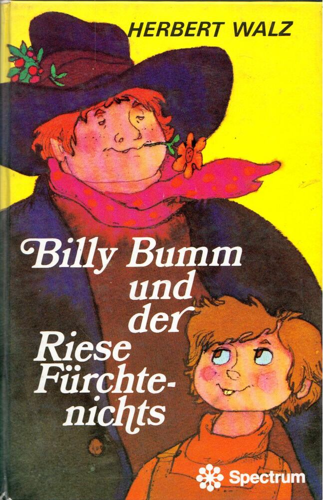 Herbert Walz - Billy Bumm und der Riese Fürchtenichts [antikvár]