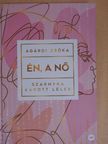 Agárdi Zsóka - Én, a nő [antikvár]