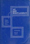 Dunai Ákos - Az idő rostájában [antikvár]