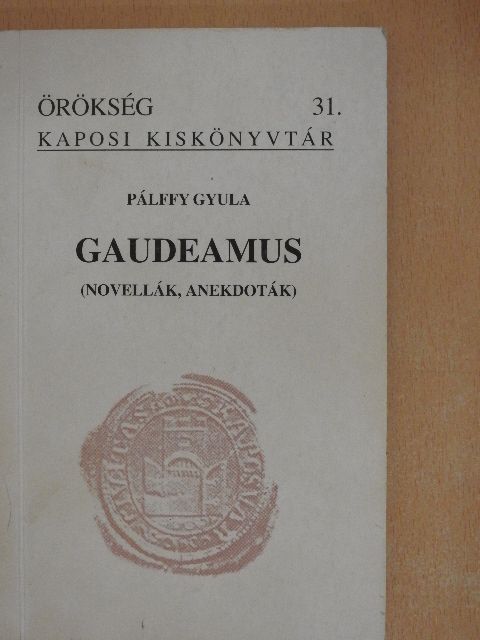 Pálffy Gyula - Gaudeamus [antikvár]