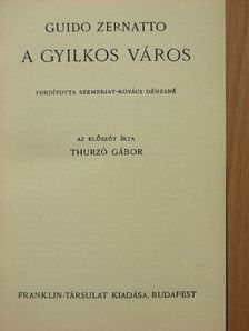 Guido Zernatto - A gyilkos város [antikvár]