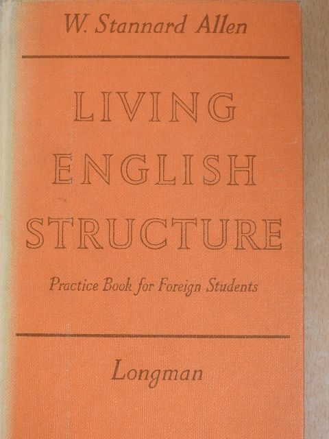 W. Stannard Allen - Living English Structure [antikvár]