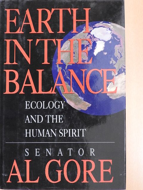 Al Gore - Earth in the Balance [antikvár]