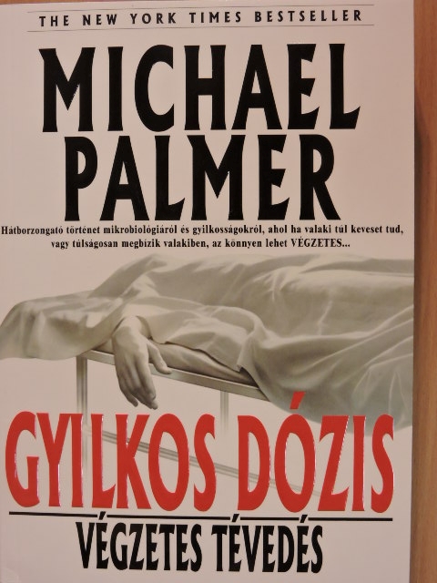 Michael Palmer - Gyilkos dózis [antikvár]