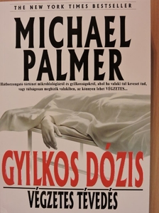 Michael Palmer - Gyilkos dózis [antikvár]