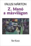 Falusi Márton - Z. Manó a másvilágon