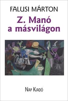 Falusi Márton - Z. Manó a másvilágon