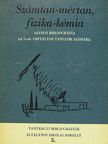 Csitáry Irén - Számtan-mértan, fizika-kémia [antikvár]