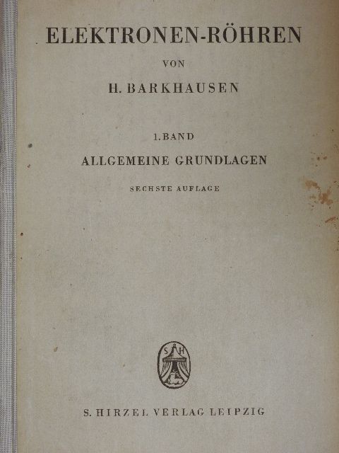 Dr. H. Barkhausen - Lehrbuch der Elektronen-Röhren 1. [antikvár]