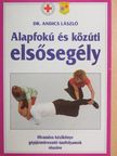 Dr. Andics László - Alapfokú és közúti elsősegély [antikvár]