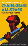 Nana Kwame Adjei-Brenyah - Chain-Gang All-stars Ölni vagy ölni hagyni! [eKönyv: epub, mobi]