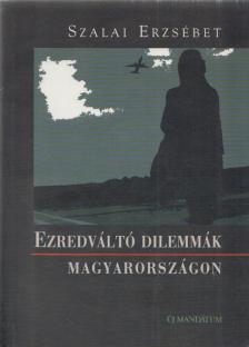 Szalai Erzsébet - Ezredváltó dilemmák Magyarországon [antikvár]