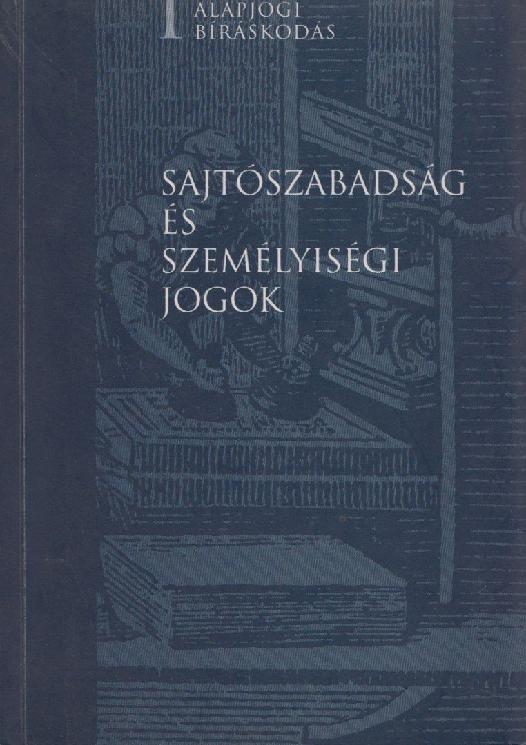 Halmai Gábor - Sajtószabadság és személyiségi jogok [antikvár]