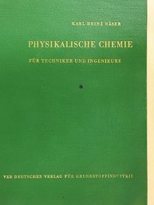 Karl-Heinz Näser - Physikalische Chemie [antikvár]