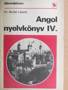 Dr. Budai László - Angol nyelvkönyv IV. [antikvár]