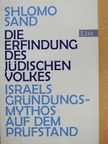 Shlomo Sand - Die Erfindung des jüdischen Volkes [antikvár]