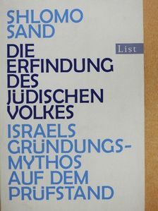 Shlomo Sand - Die Erfindung des jüdischen Volkes [antikvár]