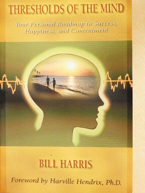 Bill Harris - Thresholds of the Mind [antikvár]