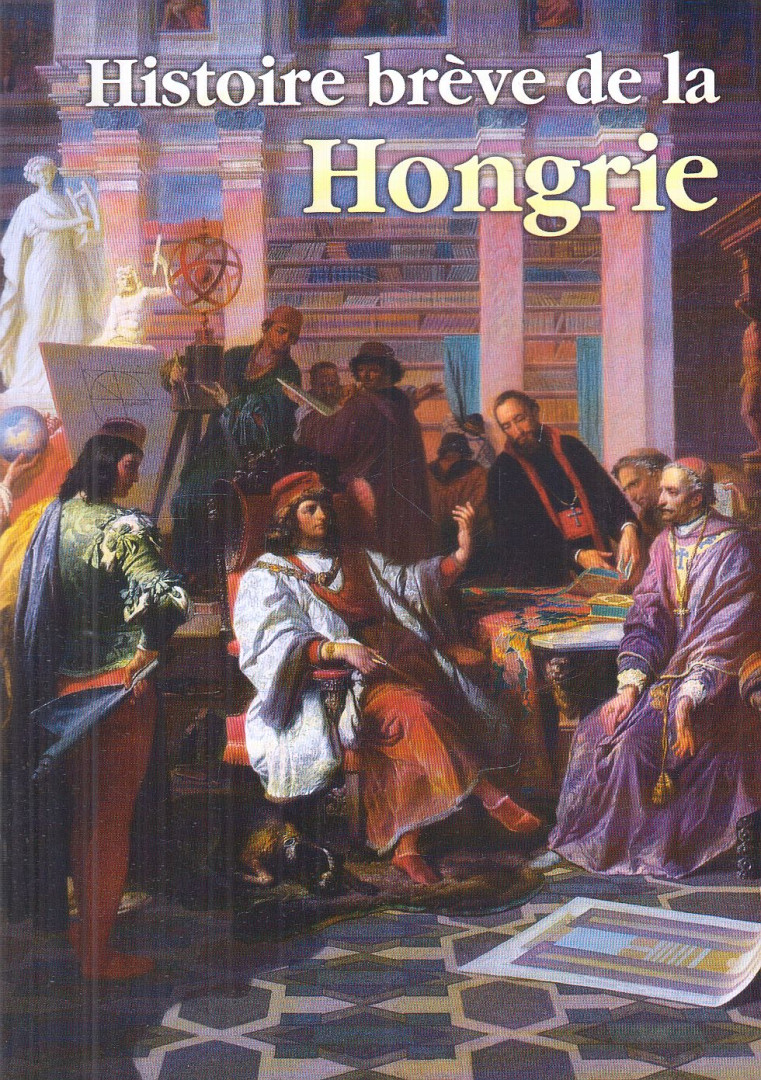 Buzinkay Géza - Histoire brève de la Hongrie [antikvár]