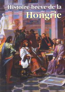 Buzinkay Géza - Histoire brève de la Hongrie [antikvár]