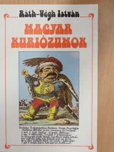 Ráth-Végh István - Magyar kuriózumok [antikvár]