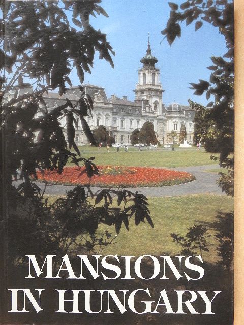 Balázs Dercsényi - Mansions in Hungary [antikvár]