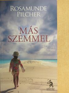 Rosamunde Pilcher - Más szemmel [antikvár]