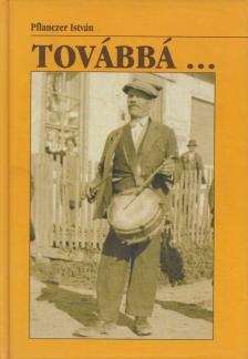 Pflanczer István - Továbbá... [antikvár]