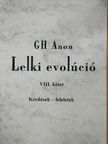 Gh Anon - Lelki evolúció VIII. (dedikált példány) [antikvár]
