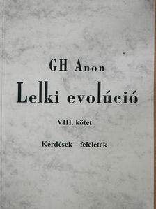 Gh Anon - Lelki evolúció VIII. (dedikált példány) [antikvár]