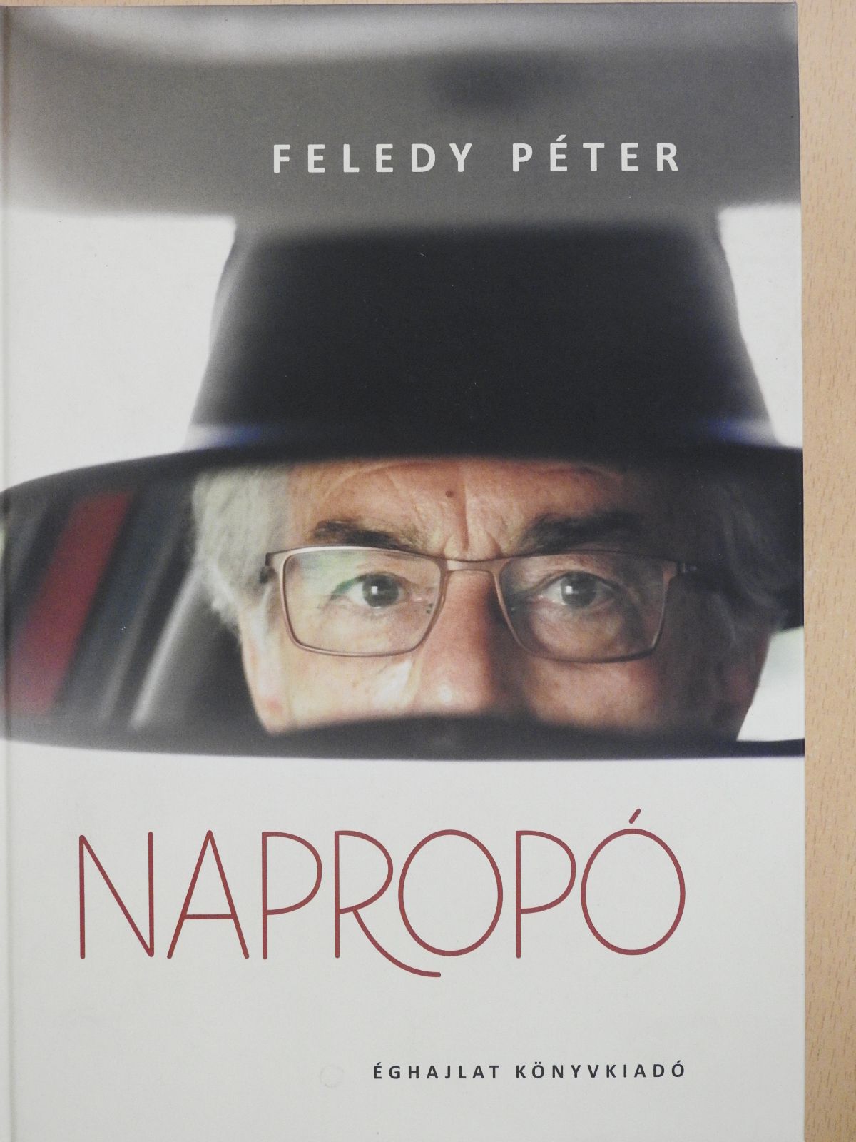 Feledy Péter - Napropó (dedikált példány) [antikvár]
