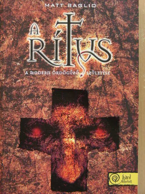 Matt Baglio - A rítus [antikvár]