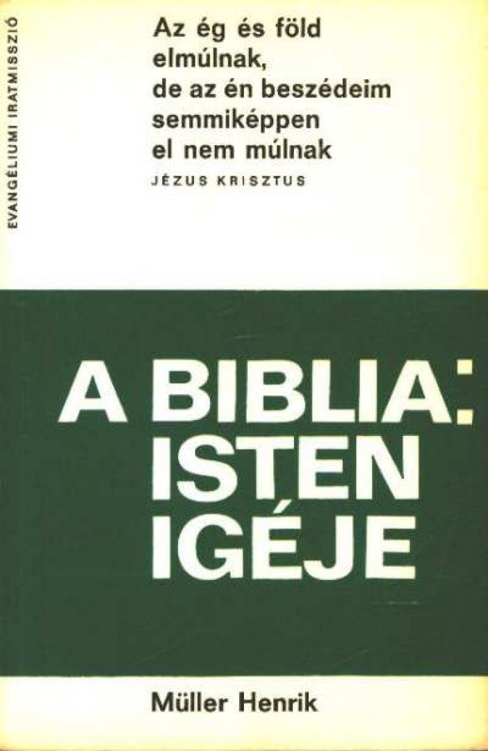 MÜLLER HENRIK - A Biblia Isten igéje [antikvár]