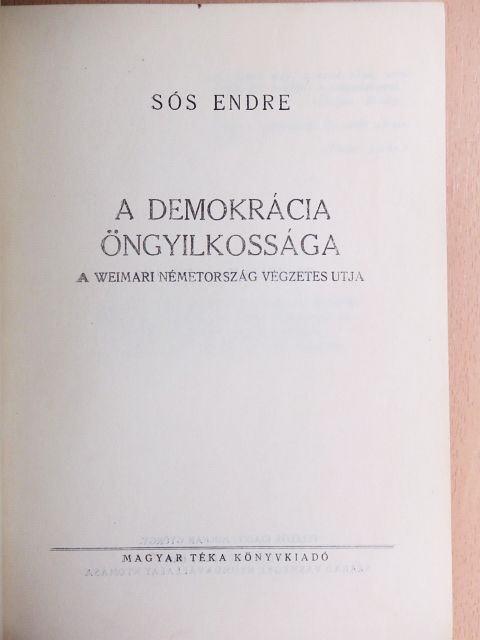 Sós Endre - A demokrácia öngyilkossága [antikvár]