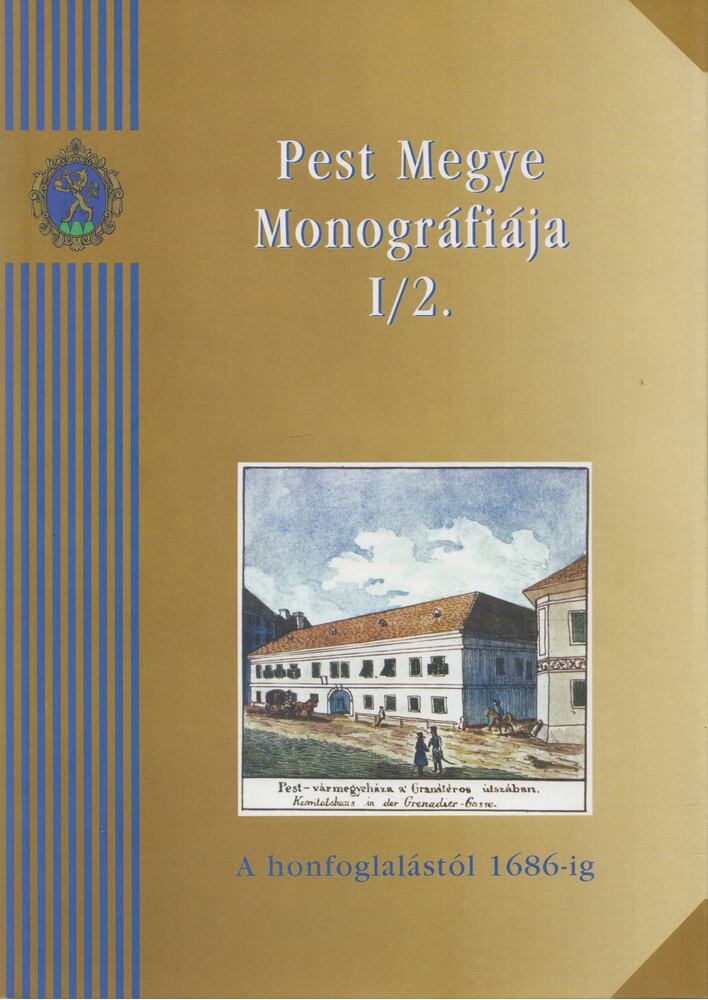 Zsoldos Attila - Pest megye monográfiája I/2. [antikvár]