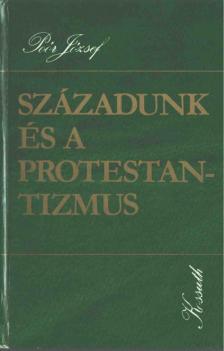 Poór József - Századunk és a protestantizmus [antikvár]