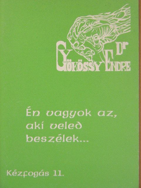 Dr. Gyökössy Endre - Én vagyok az, aki veled beszélek... [antikvár]