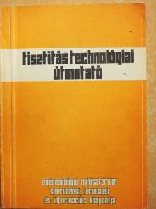 Dr. Mosolygó Dénesné - Tisztítástechnológiai útmutató [antikvár]