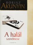 Borisz Akunyin - A halál szerelmese [antikvár]